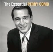 Title: The Essential Perry Como, Artist: Perry Como