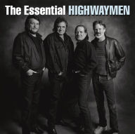 Title: The Essential Highwaymen, Artist: The Highwaymen