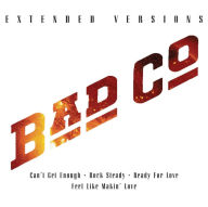 Title: Extended Versions, Artist: Bad Company
