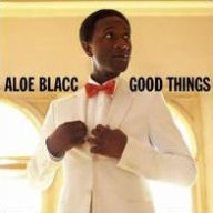 Title: Good Things, Artist: Aloe Blacc