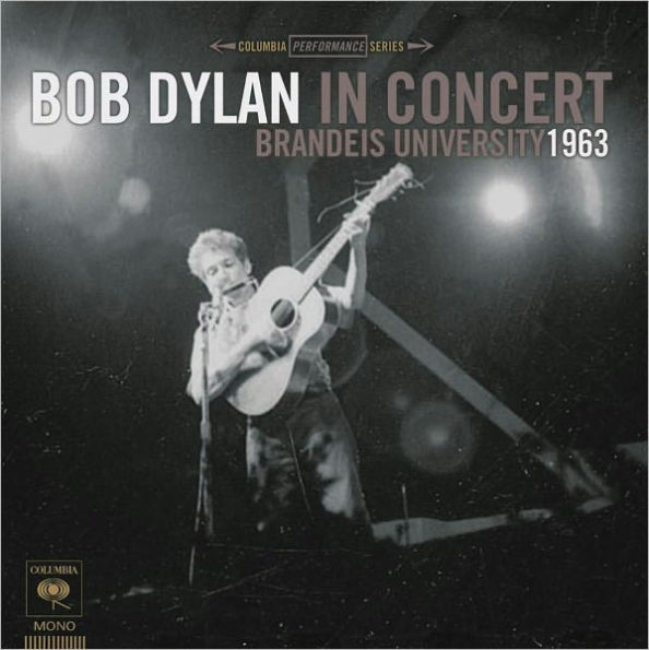 Bob Dylan Concert: Brandeis University 1963