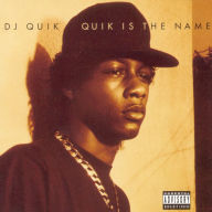 Title: Quik Is the Name, Artist: DJ Quik