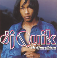 Title: Rhythm-al-ism, Artist: DJ Quik