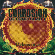 Title: Deliverance, Artist: Corrosion of Conformity