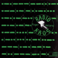 Title: Radio K.A.O.S., Artist: Roger Waters