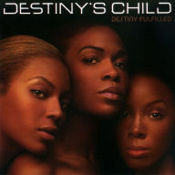 Title: Destiny Fulfilled, Artist: Destiny's Child