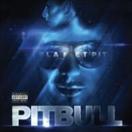 Title: Planet Pit [Deluxe Version], Artist: Pitbull