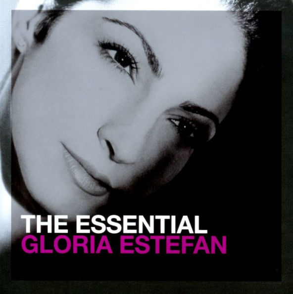 The Essential Gloria Estefan