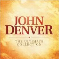 Title: The Ultimate Collection, Artist: John Denver