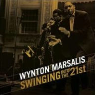 Title: Swinging into the 21st, Artist: Wynton Marsalis