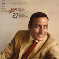 Title: This Is All I Ask, Artist: Tony Bennett