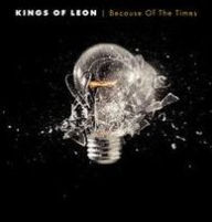 Title: Because of the Times, Artist: Kings of Leon