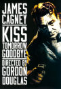 Kiss Tomorrow Goodbye