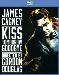 Title: Kiss Tomorrow Goodbye [Blu-ray]