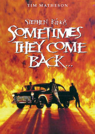 Title: Stephen King's Sometimes They Come Back