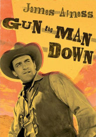 Title: Gun the Man Down