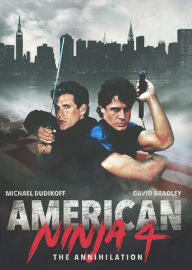 Title: American Ninja 4: The Annihilation