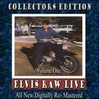 Elvis Raw Live, Vol. 1