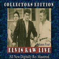 Elvis Raw Live, Vol. 4