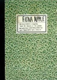 Title: The Fiona Apple: Idler Wheel Is Wiser Than the Driver of the Screw and Whipping Cords Will Serve ..., Artist: http://romancing-the-book.com/ on SUN GOD SEEKS...SURROGATE?