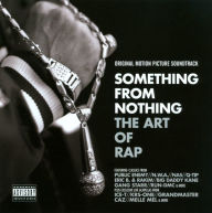 Title: Something From Nothing: The Art of Rap, Artist: 