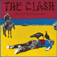 Title: Give 'Em Enough Rope [LP], Artist: The Clash