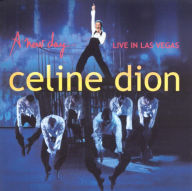 Title: A New Day...Live in Las Vegas, Artist: Celine Dion