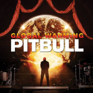 Title: Global Warming, Artist: Pitbull