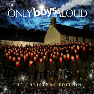 Title: Only Boys Aloud [The Christmas Edition], Artist: Only Boys Aloud