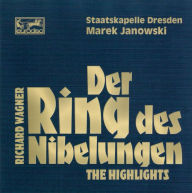 Title: Wagner: Der Ring des Nibelungen (Highlights), Artist: Wagner / Janowski,Marek