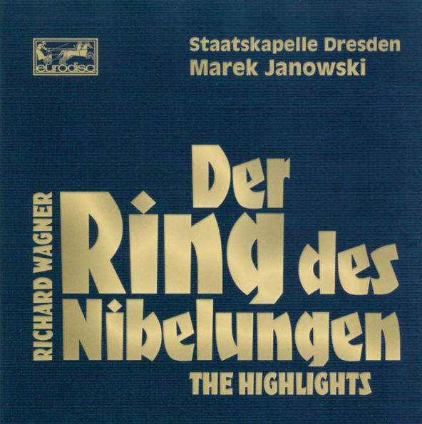 Wagner: Der Ring des Nibelungen (Highlights)