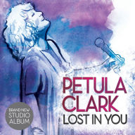 Title: Lost in You, Artist: Petula Clark