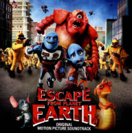 Title: Escape From Planet Earth [Original Soundtrack], Artist: Various Artists