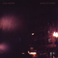 Title: Loud City Song, Artist: Julia Holter
