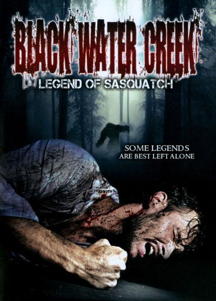 Black Water Creek: Legend of Sasquatch