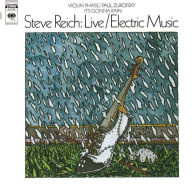 Title: Live/Electric Music, Artist: Steve Reich