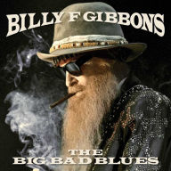 Title: The Big Bad Blues, Artist: Billy Gibbons