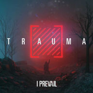 Title: TRAUMA, Artist: I Prevail