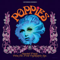 Title: Poppies: Assorted Finery from the First Psychedelic Age, Artist: 