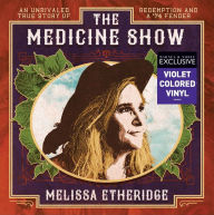 Title: The Medicine Show [Opaque Violet] [Barnes & Noble Exclusive], Artist: Melissa Etheridge