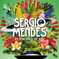 Title: In the Key of Joy, Artist: Sergio Mendes