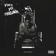 Title: Fuck Yo Feelings, Artist: Robert Glasper