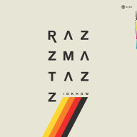 Title: Razzmatazz, Artist: I Dont Know How but They Found Me