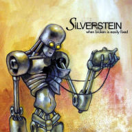 Title: When Broken Is Easily Fixed, Artist: Silverstein