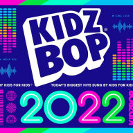 Title: Kidz Bop 2022, Artist: Kidz Bop Kids