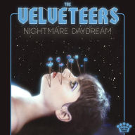 Title: Nightmare Daydream, Artist: The Velveteers