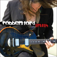 Title: Truth, Artist: Robben Ford
