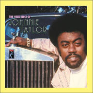 Title: The Very Best of Johnnie Taylor, Artist: Johnnie Taylor