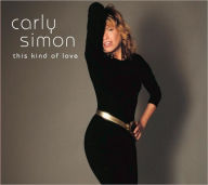 Title: This Kind of Love, Artist: Carly Simon