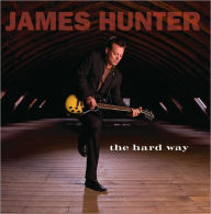 Title: The Hard Way, Artist: James Hunter